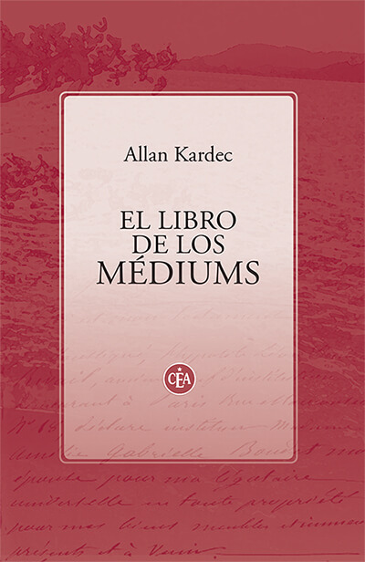 Allan Kardec - El Libro de los Médiums